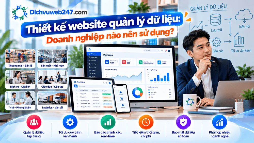 Thiết kế website quản lý dữ liệu: Doanh nghiệp nào nên sử dụng?