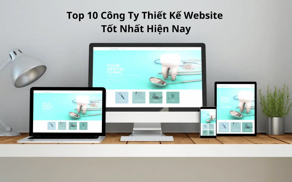 top-10-cong-ty-thiet-ke-website-tot-nhat-hien-nay