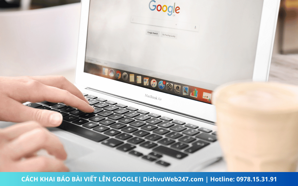 Cách Khai Báo Link Bài Viết Mới Lên Google